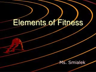 Elements of Fitness