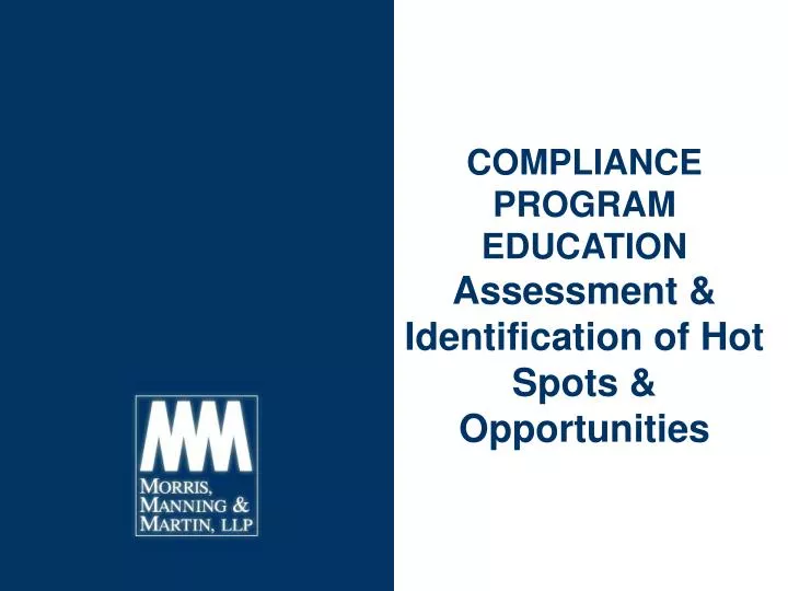 compliance program education assessment identification of hot spots opportunities