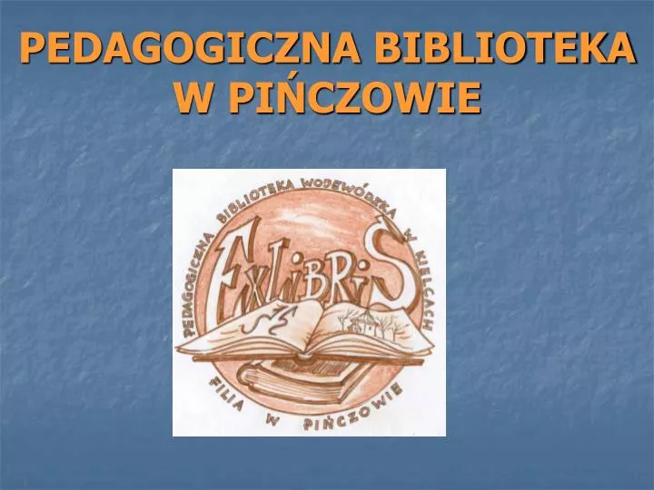 pedagogiczna biblioteka w pi czowie