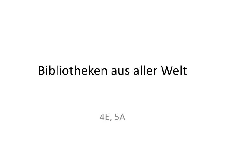 bibliotheken aus aller welt