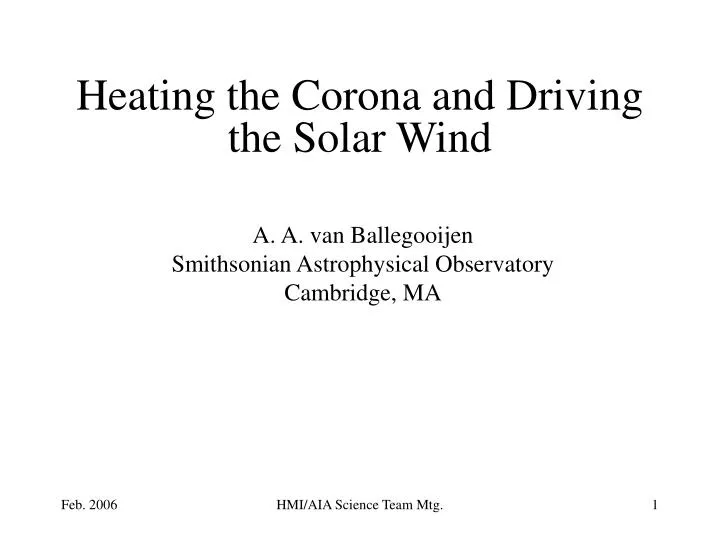 heating the corona and driving the solar wind