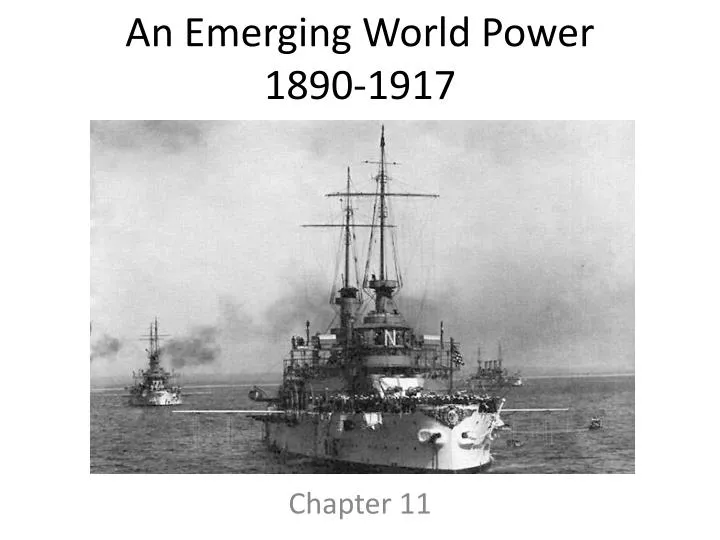 an emerging world power 1890 1917