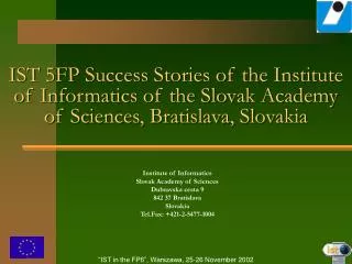 Institute of Informatics Slovak Academy of Sciences Dubravska cesta 9 842 37 Bratislava Slovakia