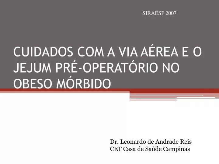 cuidados com a via a rea e o jejum pr operat rio no obeso m rbido