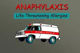 ANAPHYLAXIS