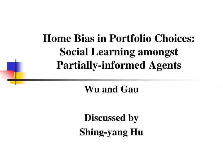 home bias in portfolio choices social learning amongst partially informed agents