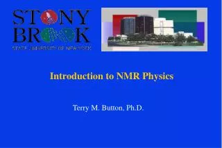 Introduction to NMR Physics