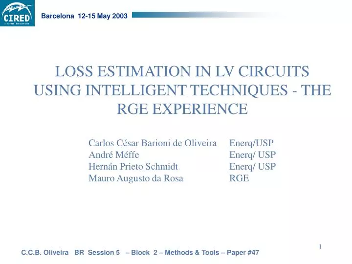 loss estimation in lv circuits using intelligent techniques the rge experience