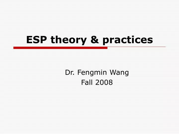esp theory practices