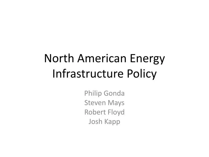 north american energy infrastructure policy