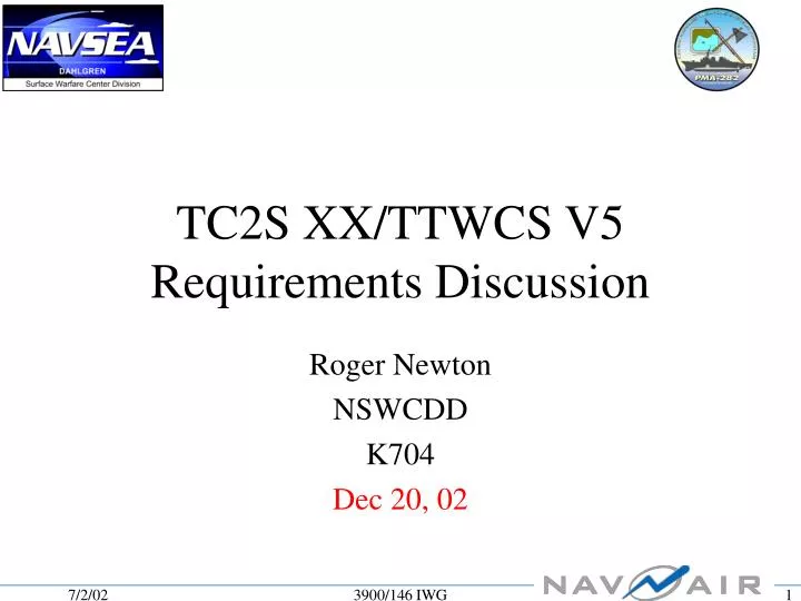 tc2s xx ttwcs v5 requirements discussion