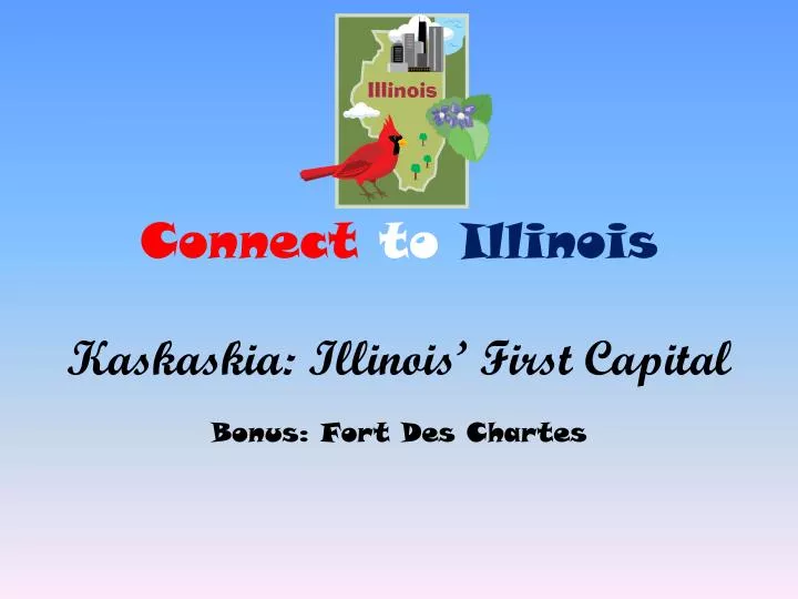 connect to illinois kaskaskia illinois first capital
