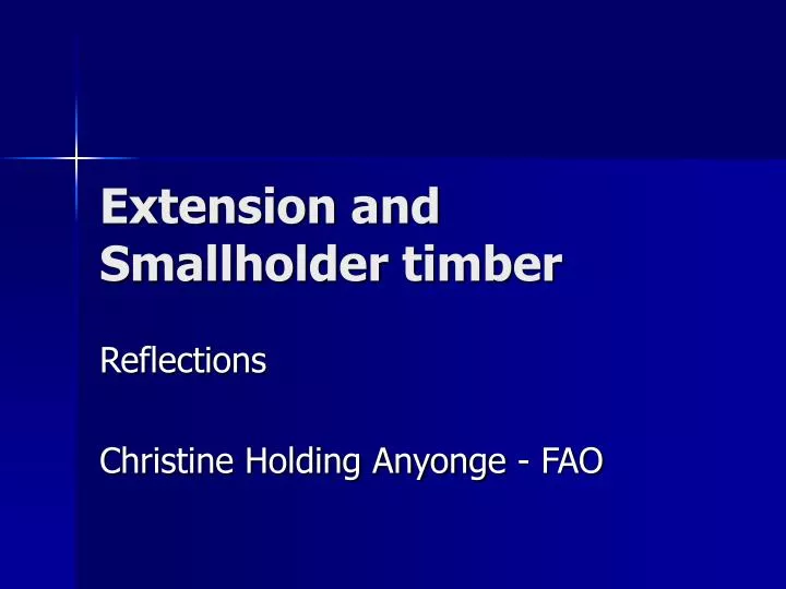 extension and smallholder timber