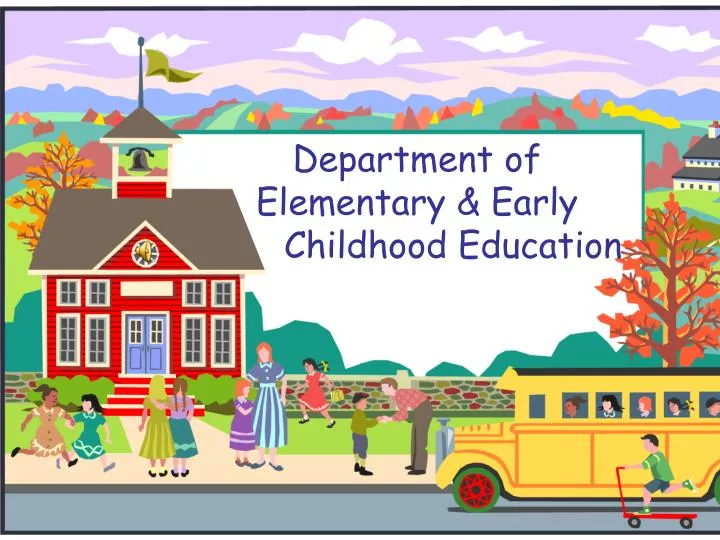 department of elementary early childhood education