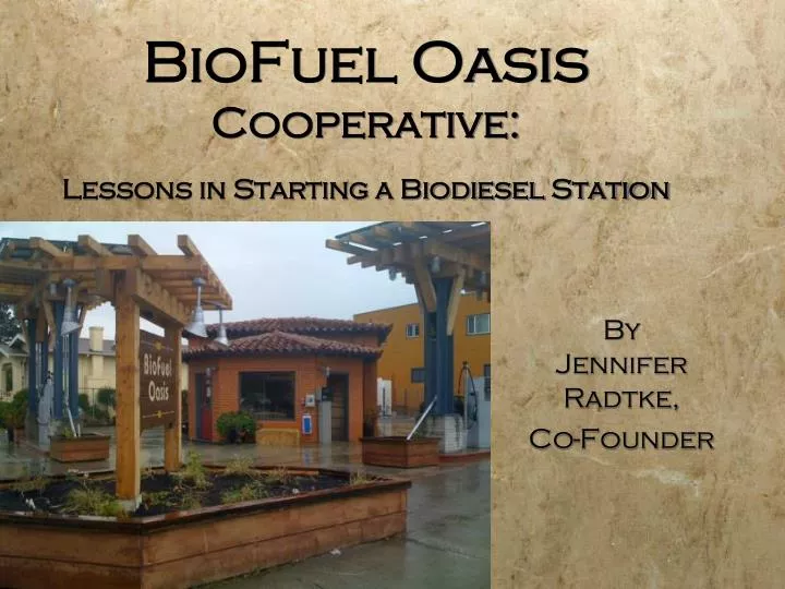 biofuel oasis cooperative lessons in starting a biodiesel station