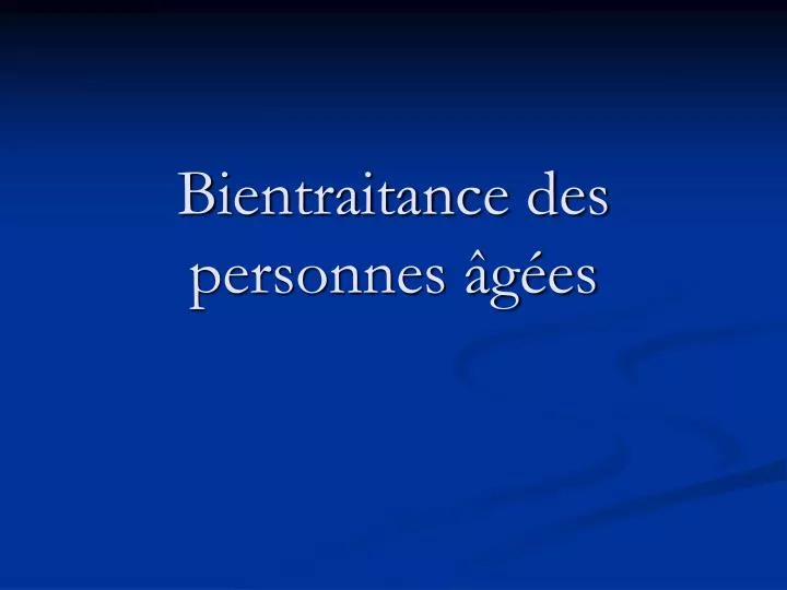 bientraitance des personnes g es