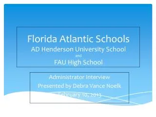 Florida Atlantic Schools AD Henderson University School and FAU High School