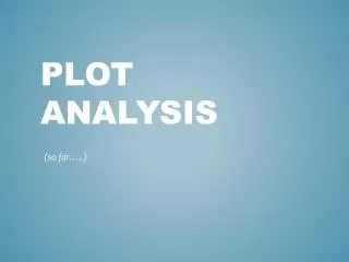 Plot Analysis