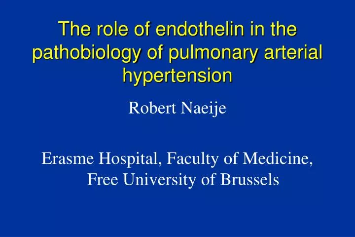 the role of endothelin in the pathobiology of pulmonary arterial hypertension