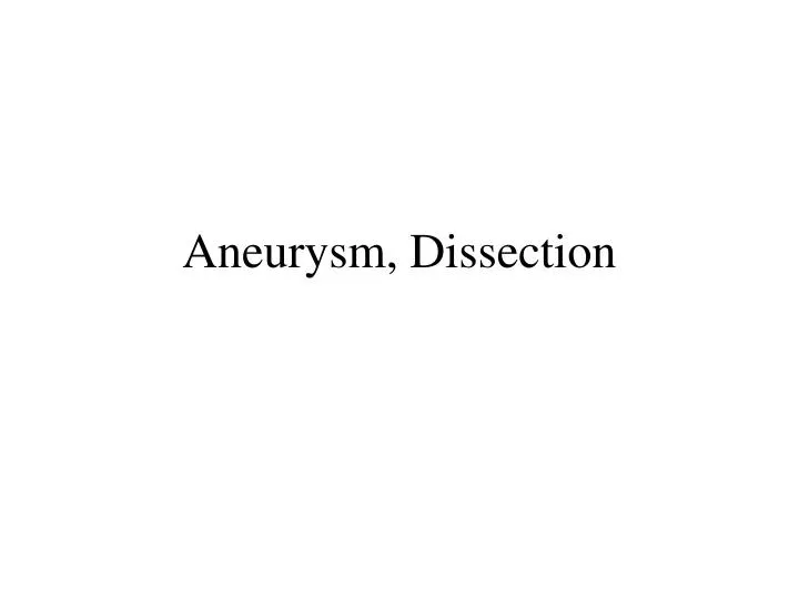 aneurysm dissection