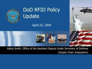 DoD RFID Policy Update April 22, 2004