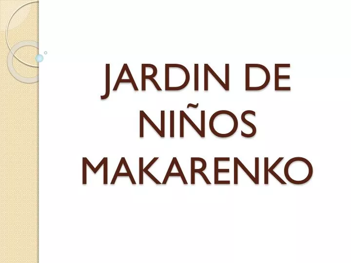 jardin de ni os makarenko