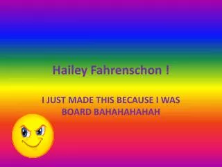 Hailey Fahrenschon !