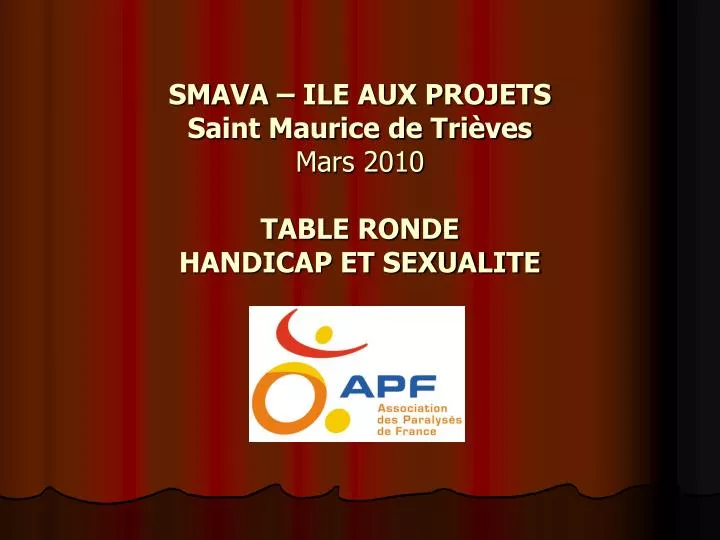 smava ile aux projets saint maurice de tri ves mars 2010 table ronde handicap et sexualite