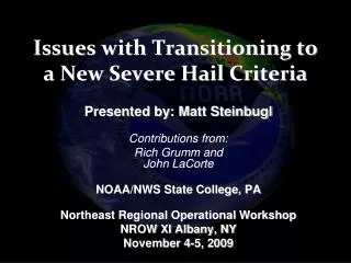 Issues with Transitioning to a New Severe Hail Criteria