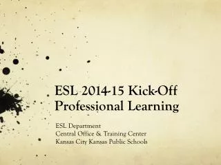 ESL 2014-15 Kick-Off Professional Learning
