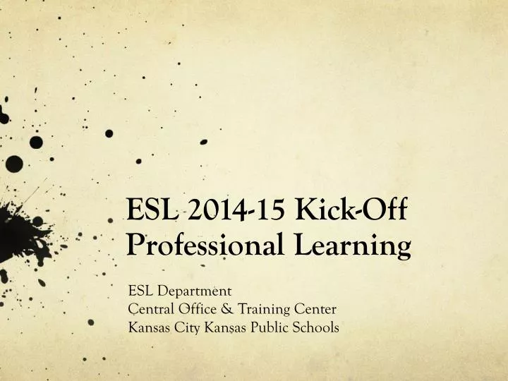 esl 2014 15 kick off professional learning