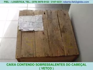 CAIXA CONTENDO SOBRESSALENTES DO CABEÇAL ( VETCO )