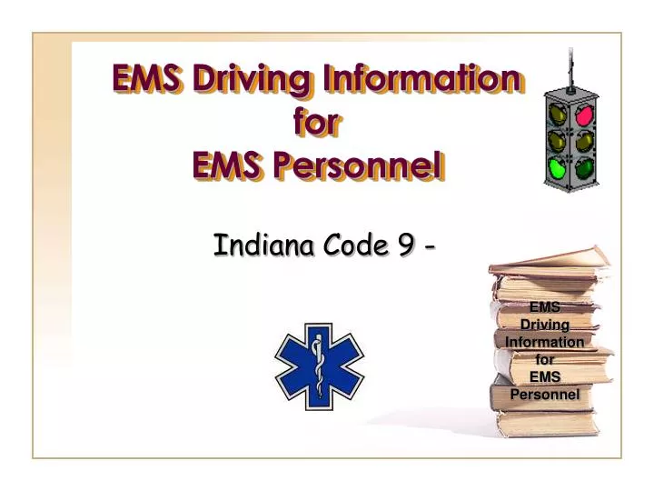 ems driving information for ems personnel