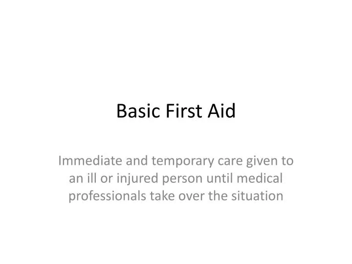 Ppt Basic First Aid Powerpoint Presentation Free Download Id5502543