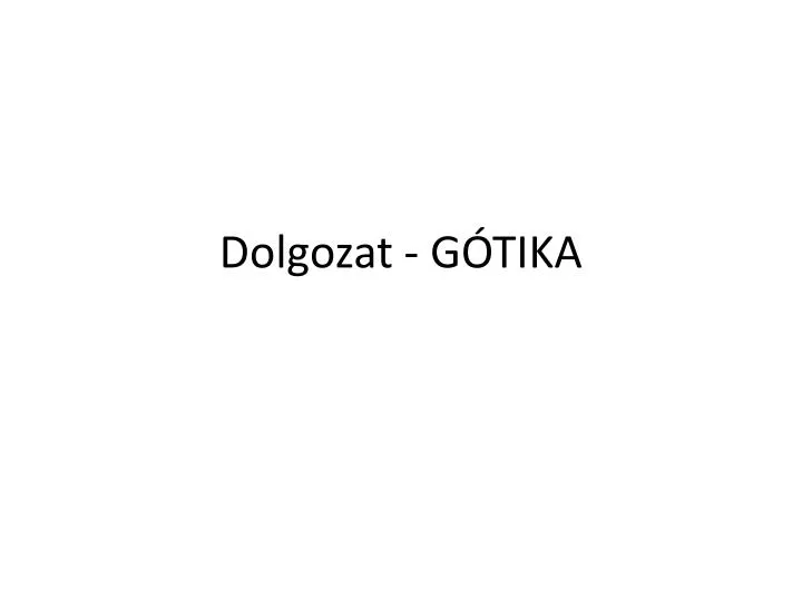 dolgozat g tika