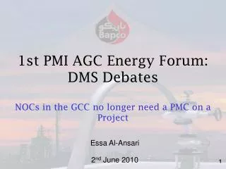 1st PMI AGC Energy Forum: DMS Debates NOCs in the GCC no longer need a PMC on a Project