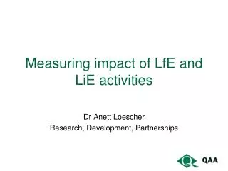 Measuring impact of LfE and LiE activities