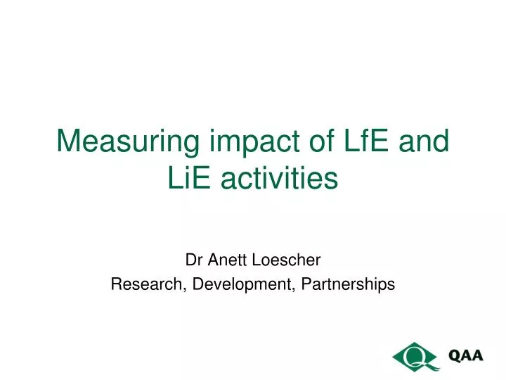 measuring impact of lfe and lie activities