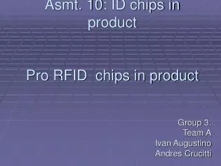 Asmt. 10: ID chips in product Pro RFID chips in product