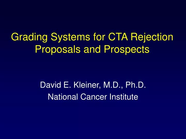 grading systems for cta rejection proposals and prospects