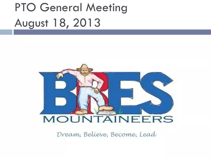 pto general meeting august 18 2013