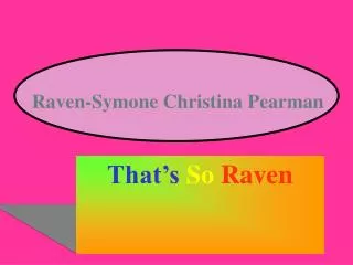 Raven-Symone Christina Pearman