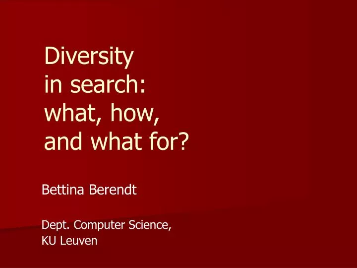 diversity in search what how and what for