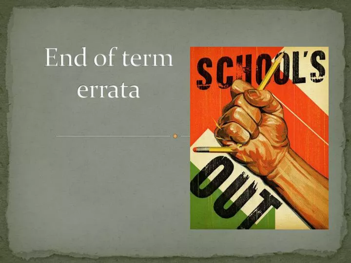 end of term errata