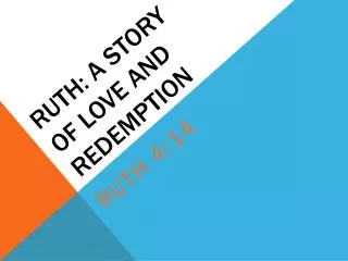 Ruth: A Story of Love and Redemption