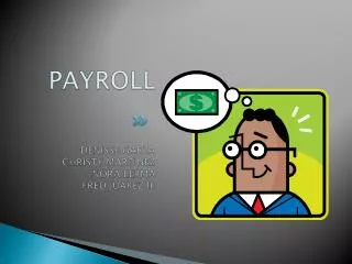 PAYROLL DENISSE GARZA CHRISTY MARTINEZ NORA LERMA FRED JUAREZ III