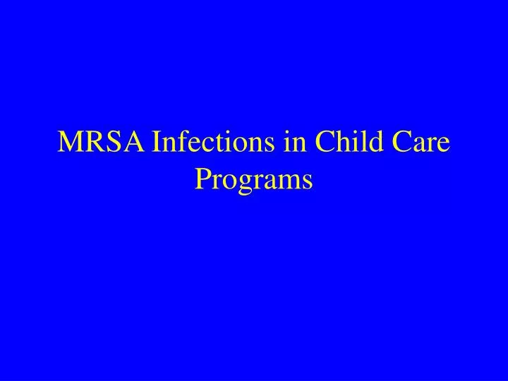 mrsa infections in child care programs