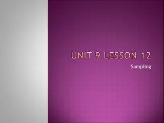 Unit 9 Lesson 12