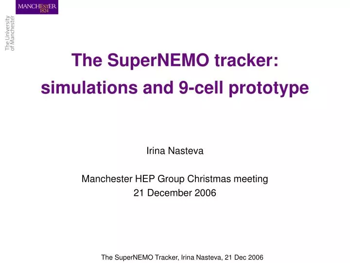 the supernemo tracker simulations and 9 cell prototype