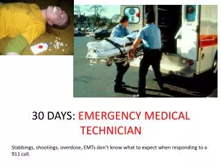 30 DAYS: EMERGENCY MEDICAL TECHNICIAN